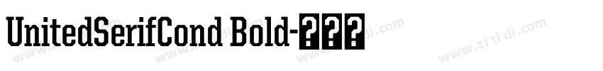 UnitedSerifCond Bold字体转换